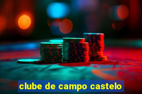 clube de campo castelo